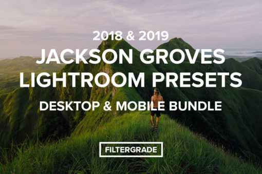 Jackson Groves Lightroom Presets Desktop & Mobile Bundle 2018 & 2019