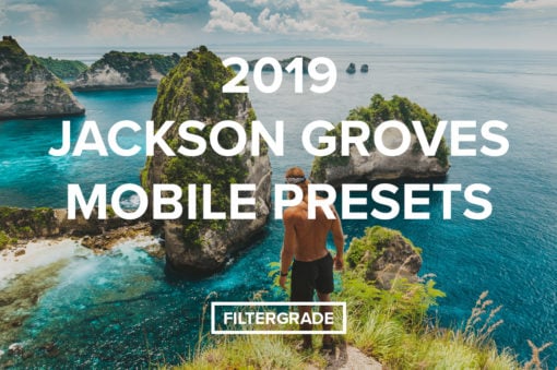 2019 Jackson Groves Mobile Presets