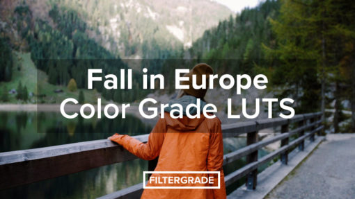Fall in Europe - Color Grade LUTs - FilterGrade