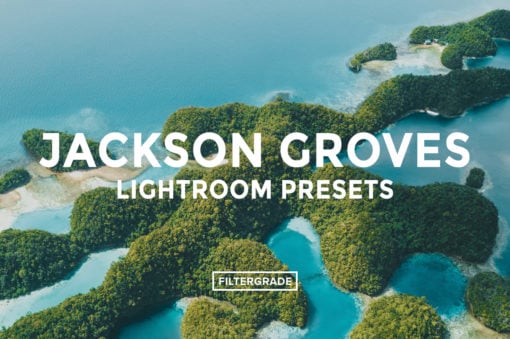 Featured - Jackson Groves Lightroom Presets - FilterGrade