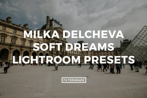 Featured Milka Delchavec Soft Dreams Lightroom Presets - FilterGrade Marketplace