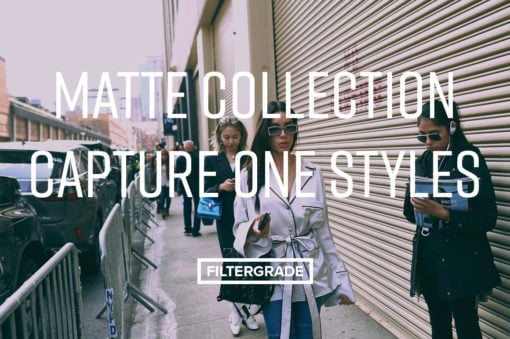 Matte Collection Capture One Styles for street, fashion, and commercial photography.