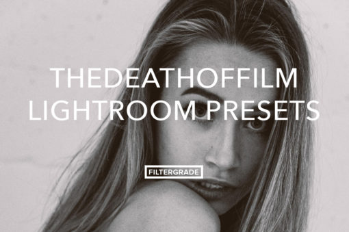 The Death Of Film Feature Lightroom Presets