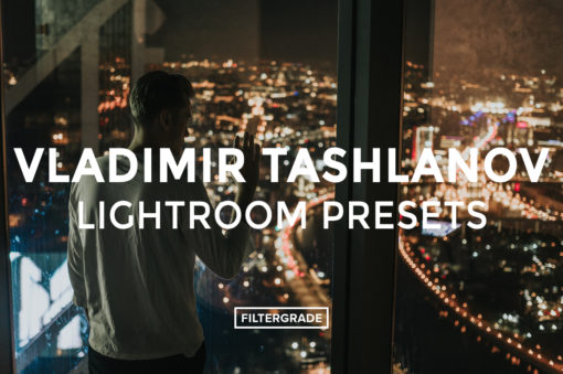 Vladimir-Tashlanov-Lightroom-Presets-FilterGrade